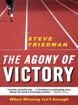 cover image of The Agony of Victory: When Winning Isn't Enough